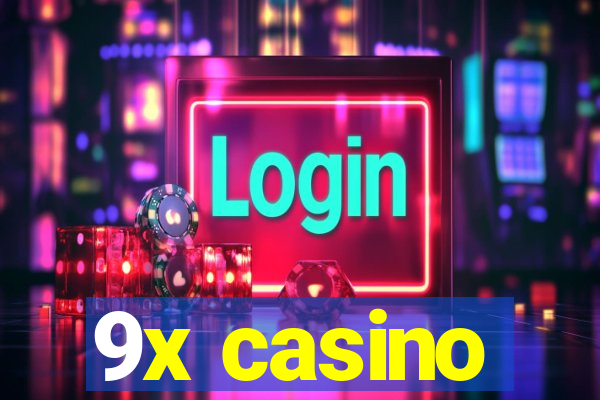 9x casino